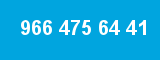 966 475 64 41